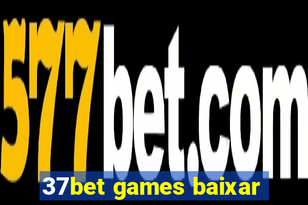 37bet games baixar